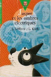 Jasper et les ombres électriques - Liliane Korb