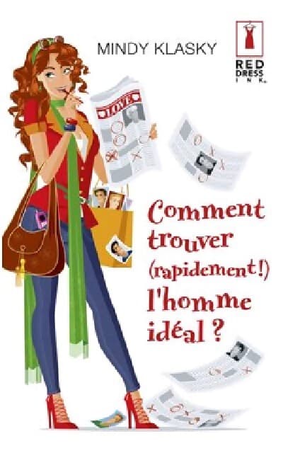 Comment trouver (rapidement !) l'homme idéal ? - Mindy Klasky
